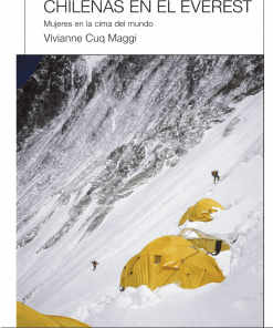 Chilenas en el Everest - Vivianne Cuq Maggi