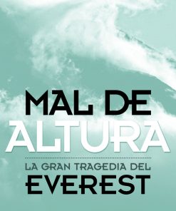 Mal de altura. La gran tragedia del Everest - Jon Krakauer (bolsillo)