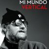 Mi mundo vertical - Jerzy Kukuczka