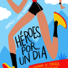 Héroes por un día. El fenómeno de correr ultradistancias por montaña - Andrea Lopez Barraza