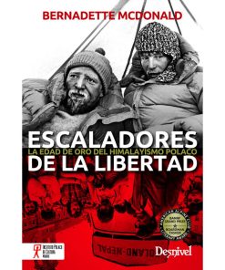 Escaladores de la libertad - Bernadette McDonald