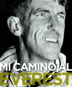 Mi camino al Everest - Edmund Hillary