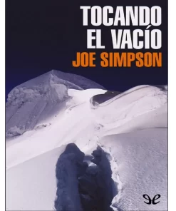 Tocando el vacío - Joe Simpson