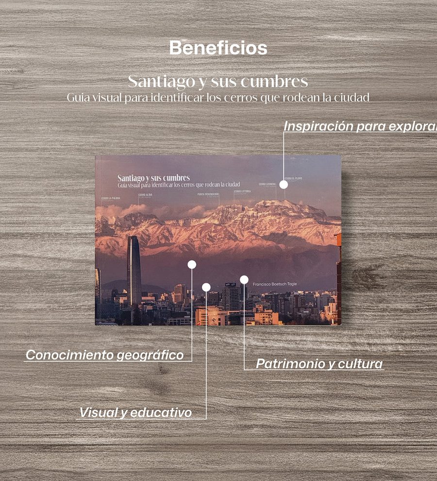 Santiago y sus cumbres. Guía visual para identificar los cerros que rodean la ciudad - Francisco Boetsch - Imagen 3